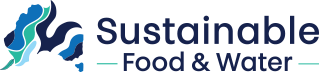 Sustainable Food and Water Sustainable Food and Water