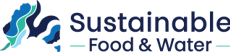 Sustainable Food and Water Sustainable Food and Water